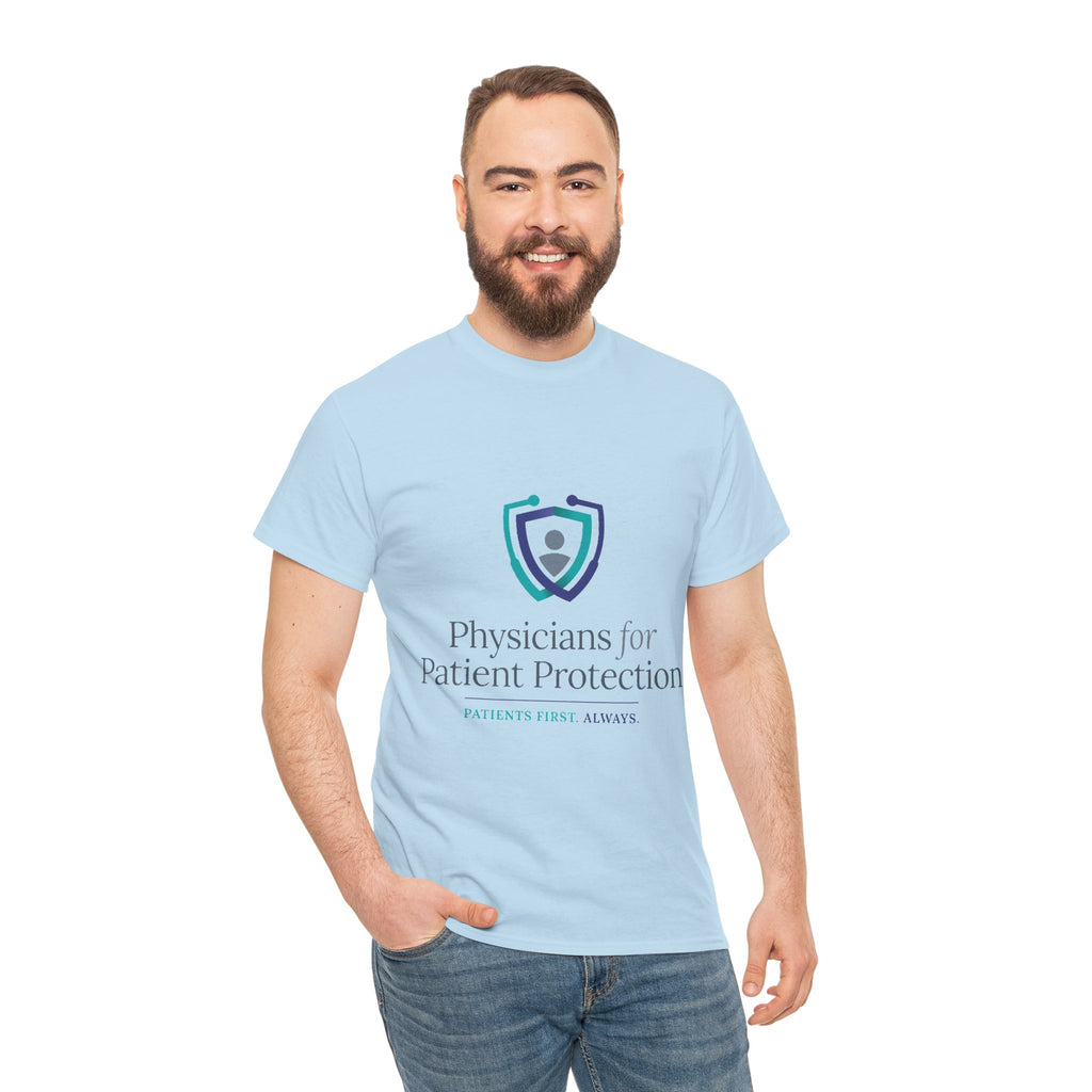 Physicians for Patient Protection T-Shirt — "Patients First, Always"