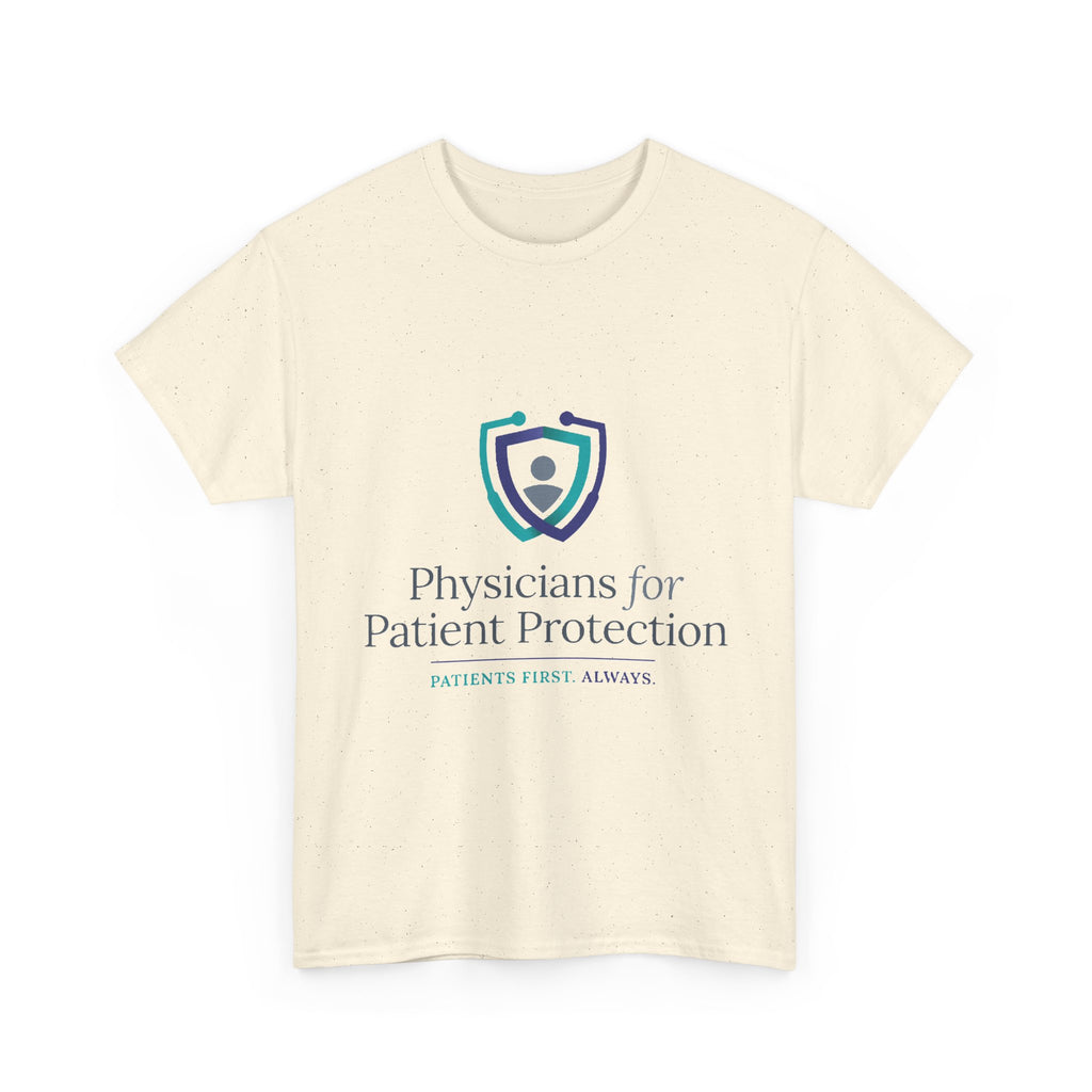 Physicians for Patient Protection T-Shirt — "Patients First, Always"