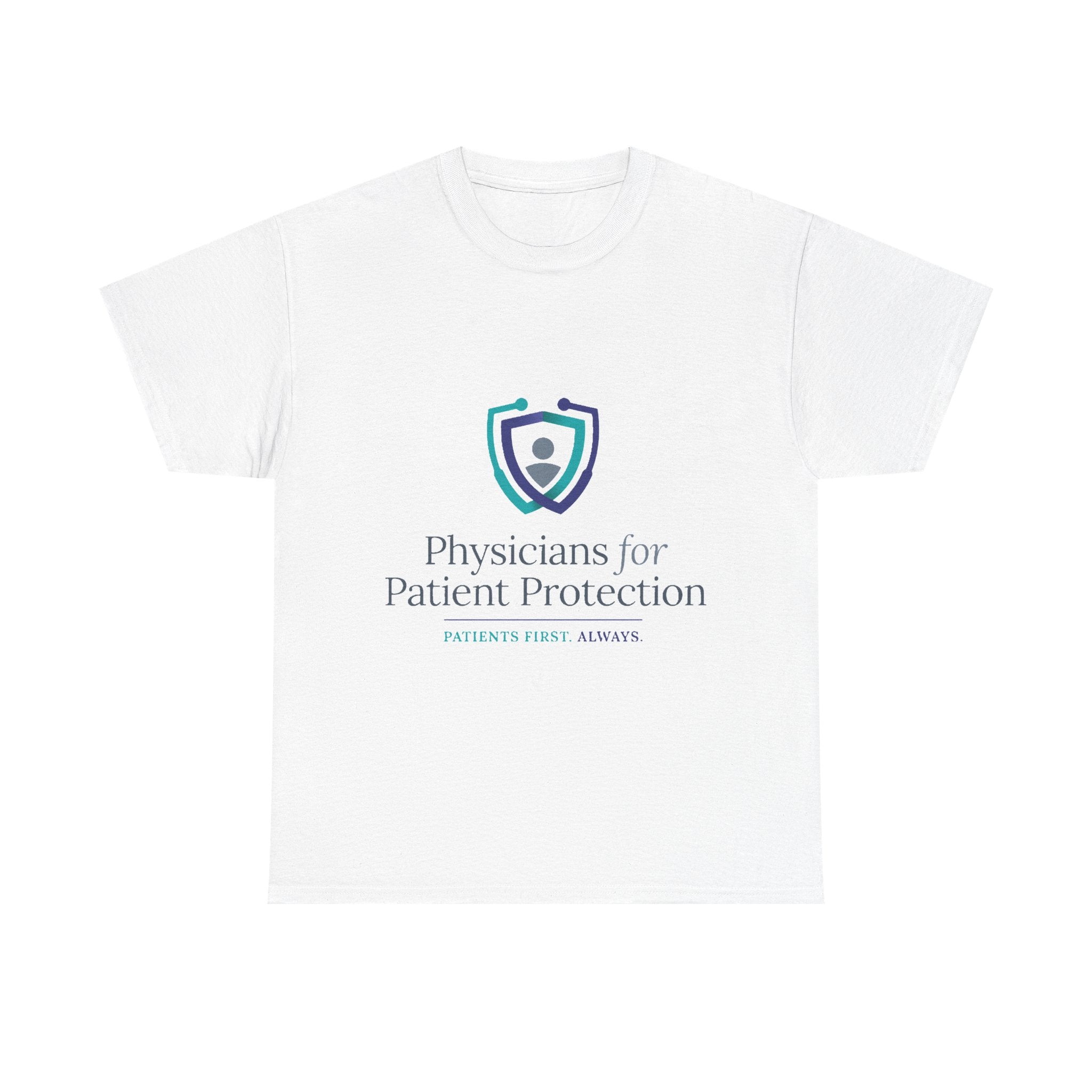 Physicians for Patient Protection T-Shirt — "Patients First, Always"