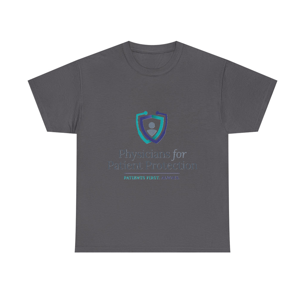 Physicians for Patient Protection T-Shirt — "Patients First, Always"