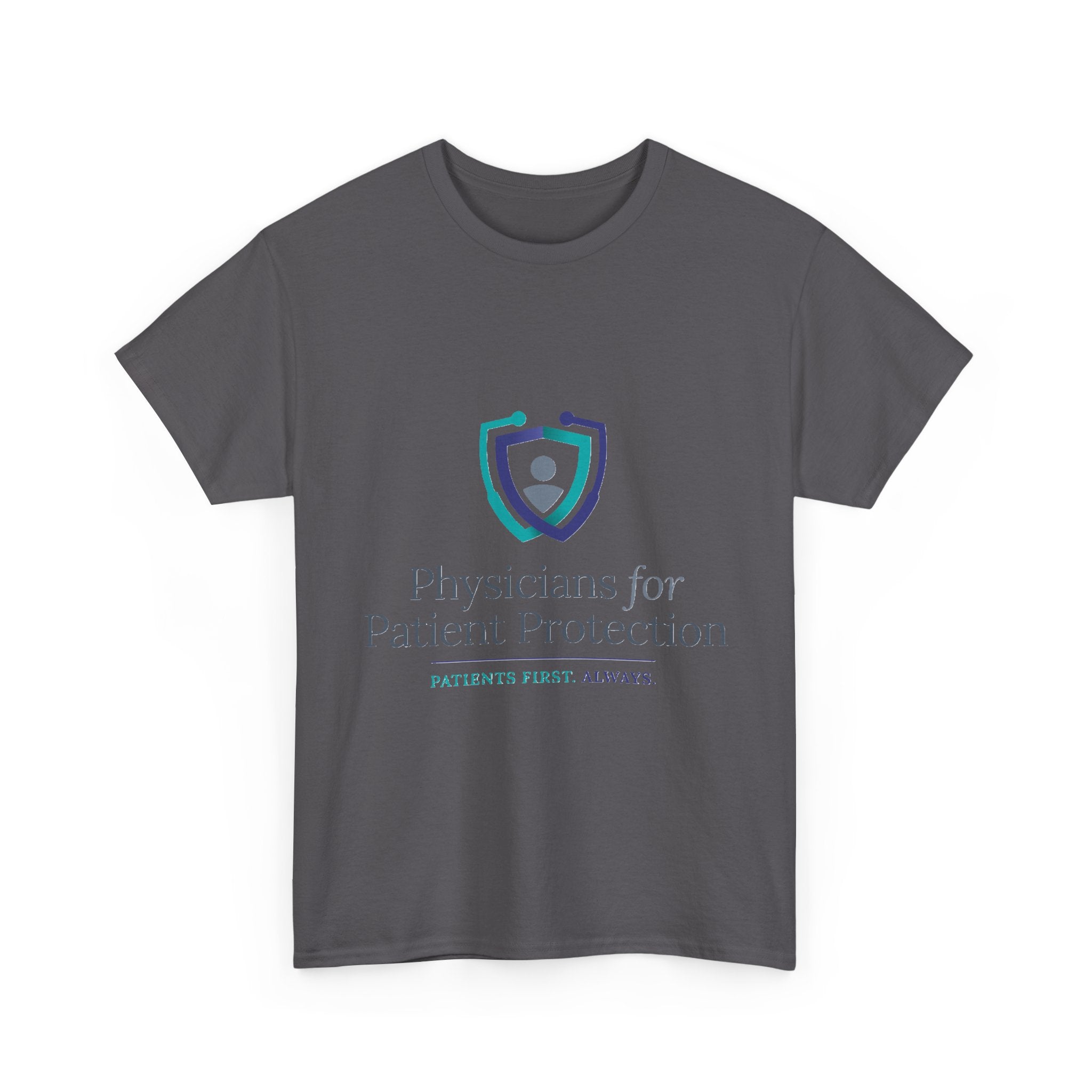 Physicians for Patient Protection T-Shirt — "Patients First, Always"