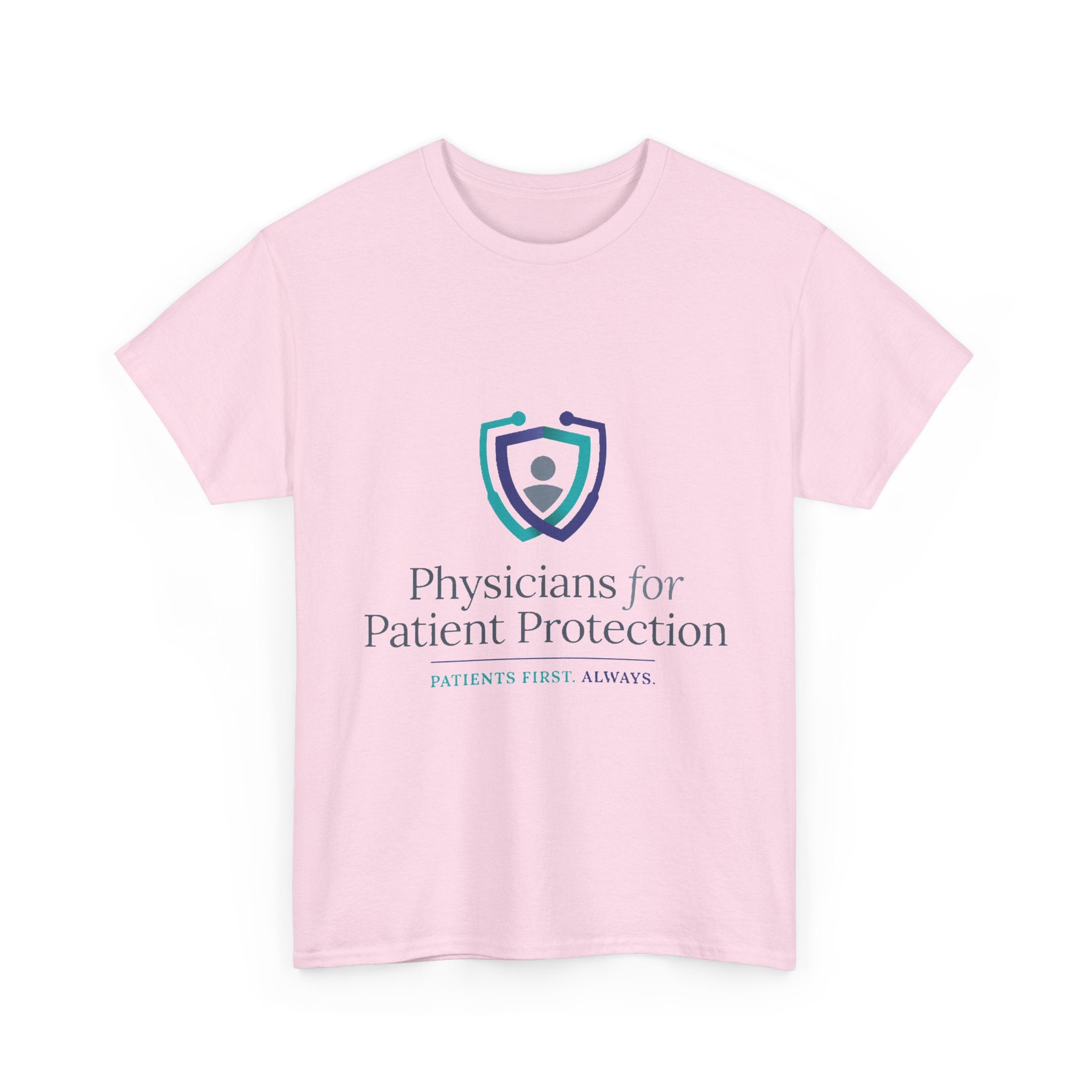 Physicians for Patient Protection T-Shirt — "Patients First, Always"