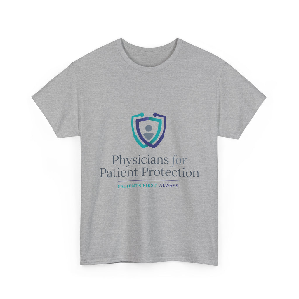 Physicians for Patient Protection T-Shirt — "Patients First, Always"